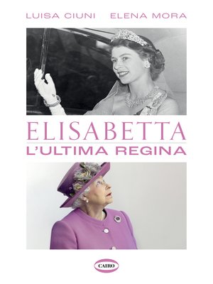 cover image of Elisabetta. L'ultima regina